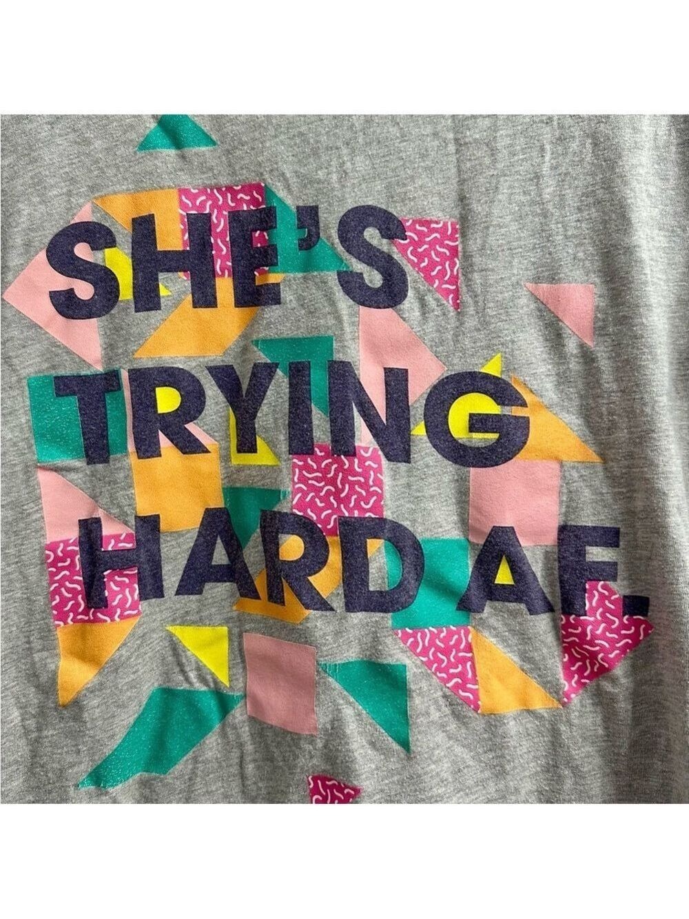 Next Level “She’s Trying Hard AF” from HBO’s Insecure Gray Short Sleeve T